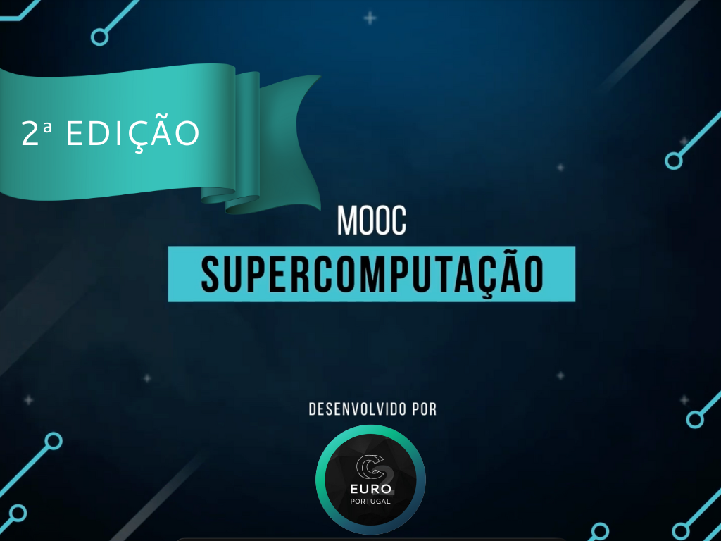2.ª Edição do MOOC de Supercomputação já disponível na plataforma NAU